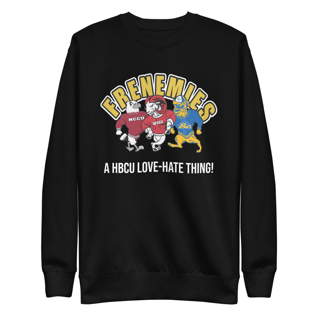 Frenemies Unisex Sweatshirt